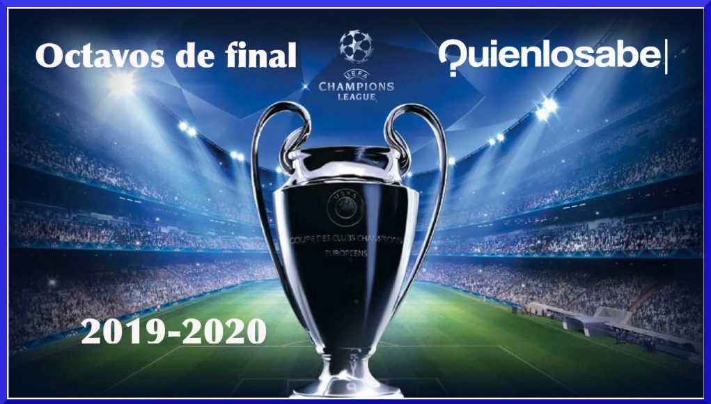 Champions league. Sorteo 8° de final 2019-2020. sorteo octavos de final