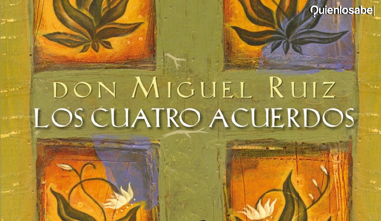 ¿Cuáles Son Los 4 Acuerdos Del Dr. Miguel Ruiz? - Quien Lo Sabe