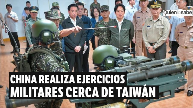 China Realiza ejercicios militares cerca de la Isla de Taiwán.