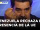 Unión Europea no podrá observar elecciones presidenciales en Venezuela. Venezuela ha Rechazado a la Unión Europea como observadores de los comicios en Venezuela.